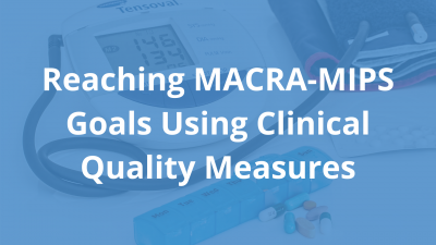 Reaching-MACRA-MIPS-Goals-using-CQMs.png